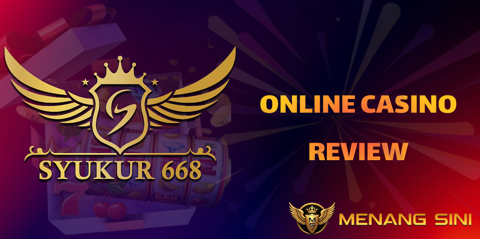 syukur668 online casino review